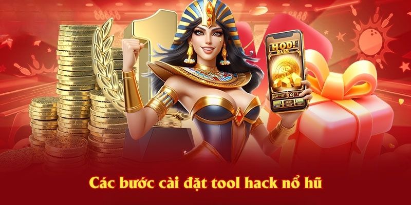 Các bước cài đặt tool hack nổ hũ