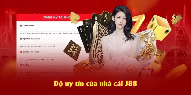 Độ uy tín của nhà cái J88