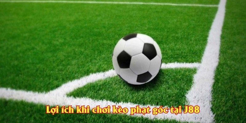 Lợi ích khi chơi kèo phạt góc tại J88