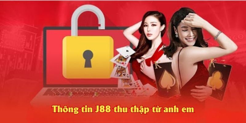 Thông tin J88 thu thập từ anh em
