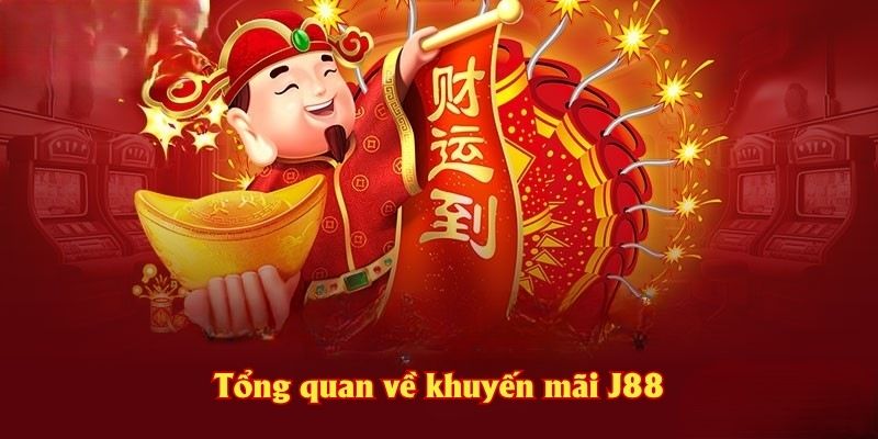Tổng quan về khuyến mãi J88